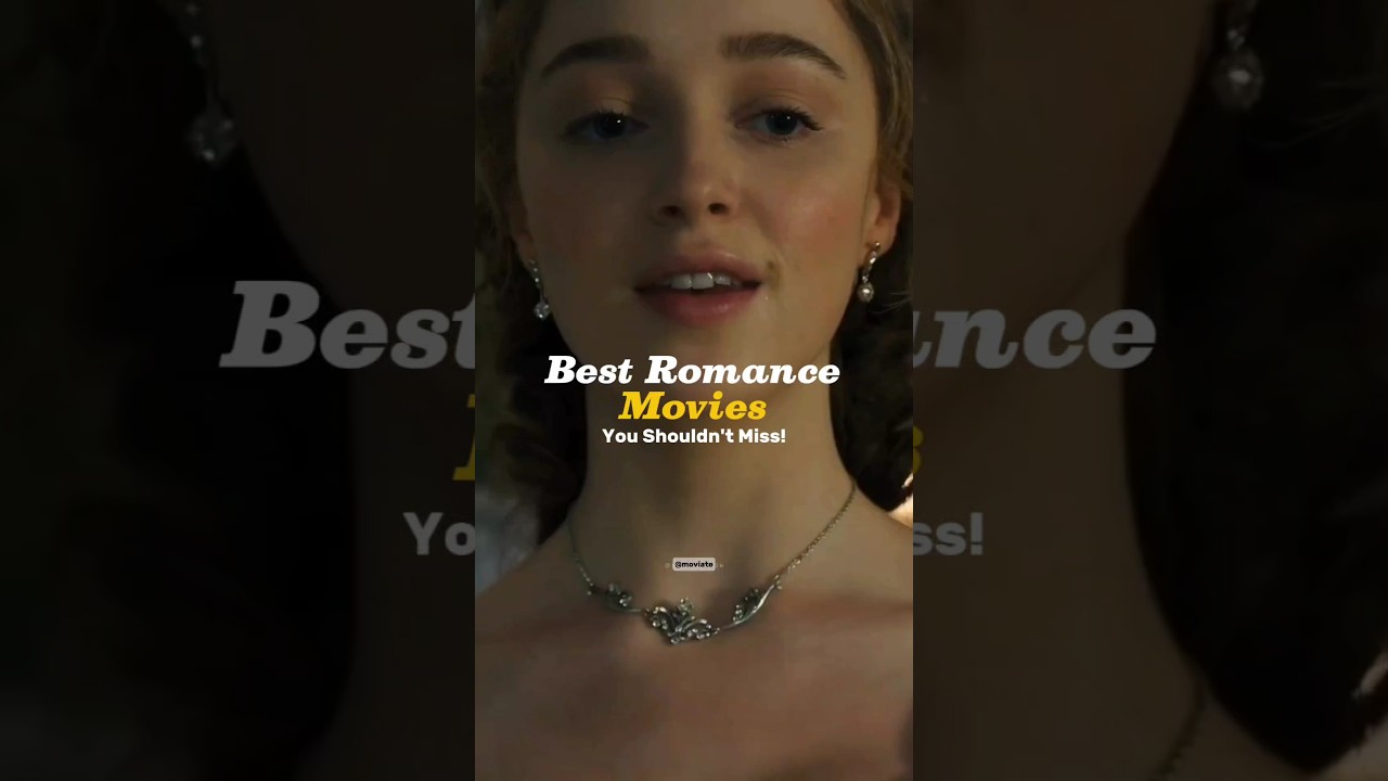 Top Romantic Movies You Can't Miss 💖