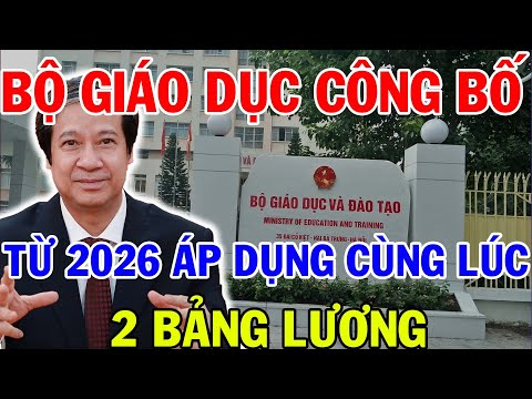 Từ 2026 Áp Dụng Hai Bảng Lương Cùng Lúc Cho Giáo Viên – Thu Nhập Thay Đổi Ra Sao?
