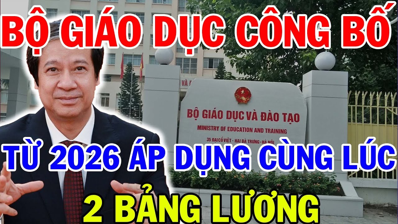 Từ 2026: Áp Dụng Đồng Thời Hai Bảng Lương Cho Giáo Viên – Thu Nhập Có Thay Đổi Như Thế Nào? 💼