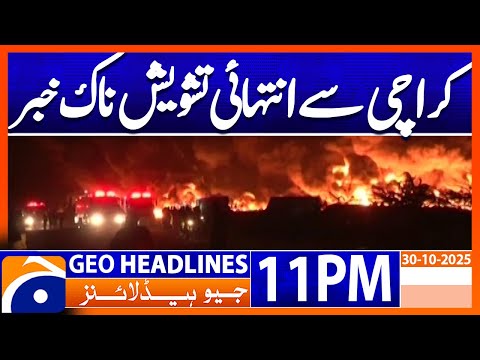 Karachi Latest Update ..... | Geo News 11 PM Headlines | 30 Oct 25
