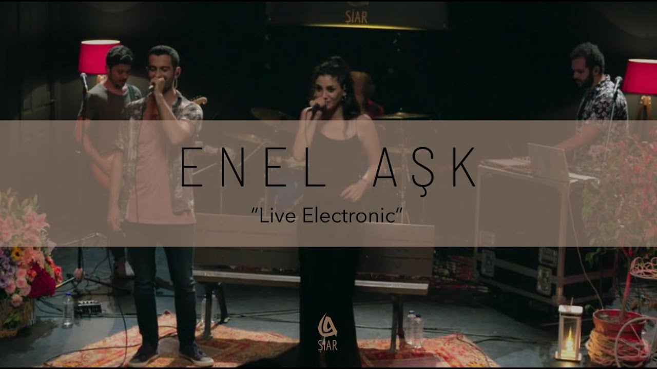 Enel Aşk - Live Electronic Official Video 🎶