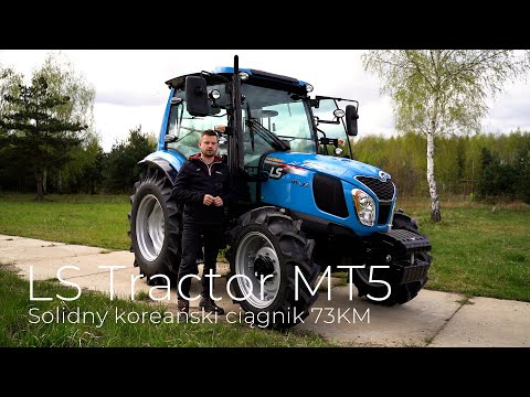 LS Tractor MT 5.73 - solidny koreański ciągnik o mocy 73KM :: Traktor.com.pl