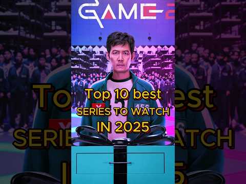 TOP 10 BEST SERIES TO WATCH IN 2025 – MUST-WATCH SHOWS! 🎬✨