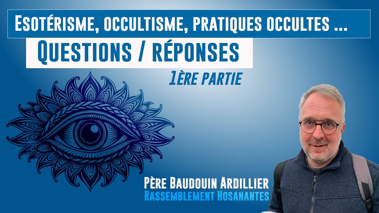 Esotérisme et occultisme avec le père Ardillier 📚