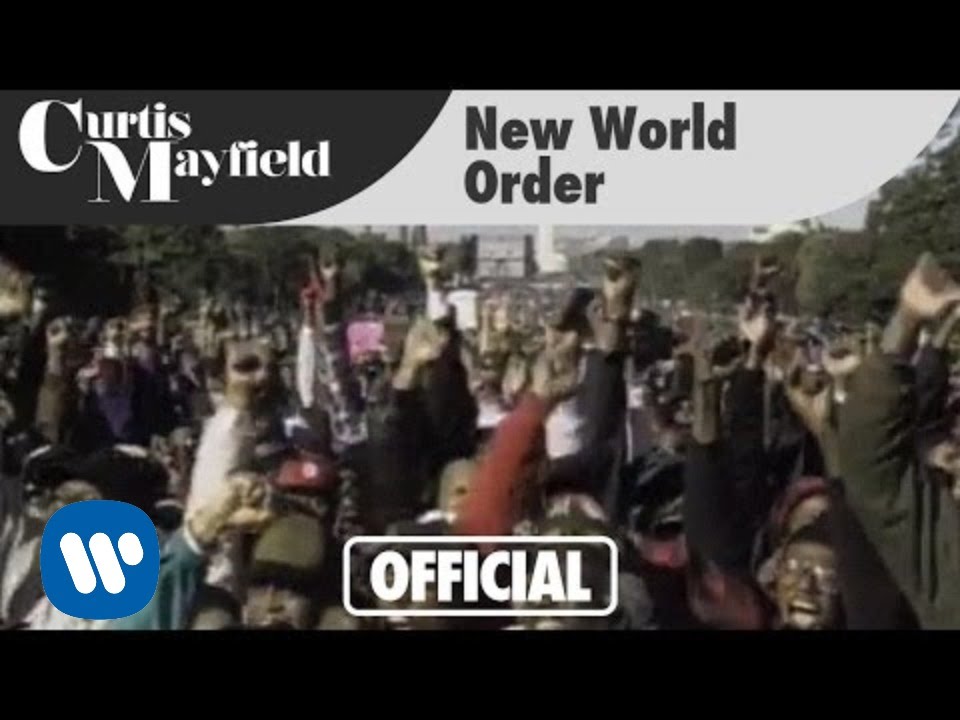 Curtis Mayfield - New World Order (Official Video) 🎶