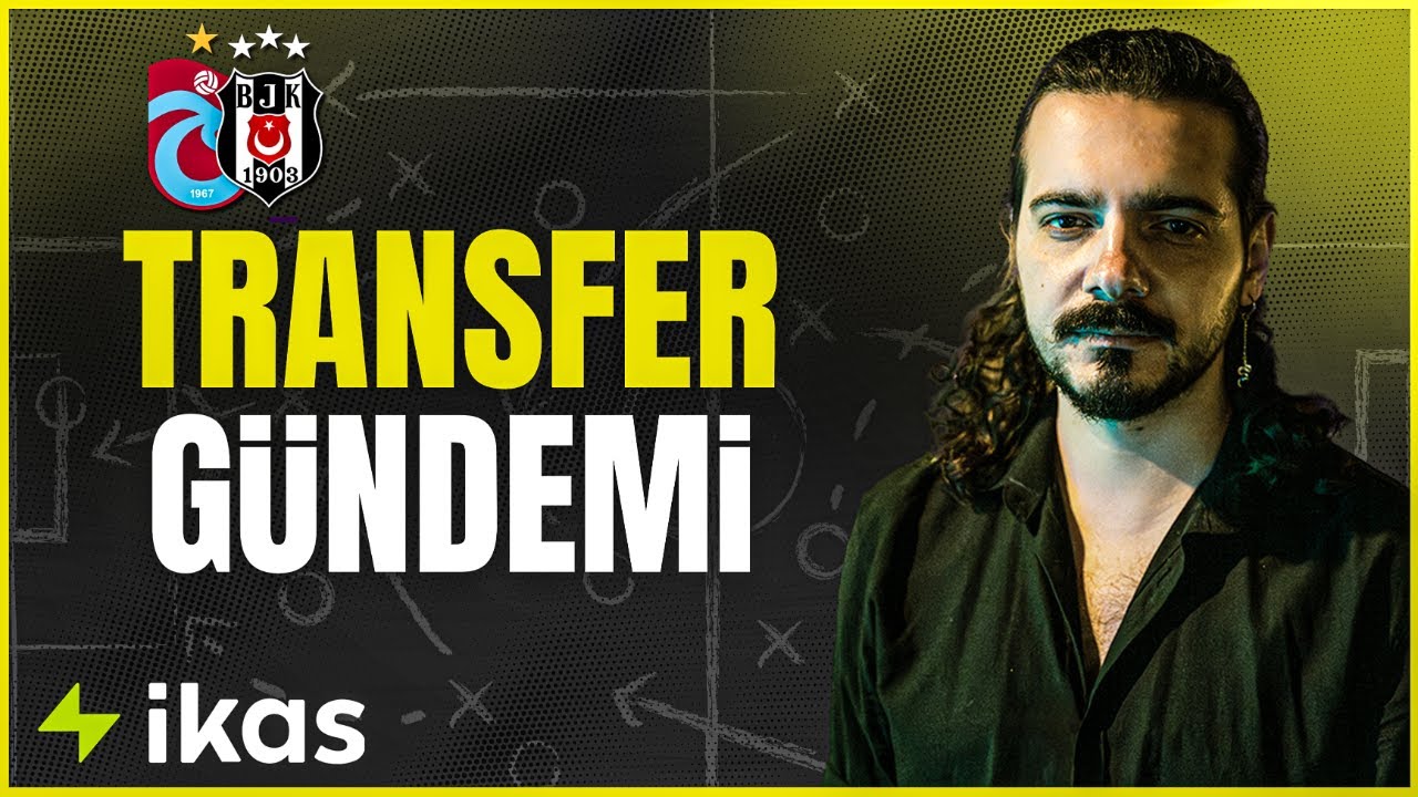 Trabzonspor-Beşiktaş | Beşiktaş Transfer Gündemi