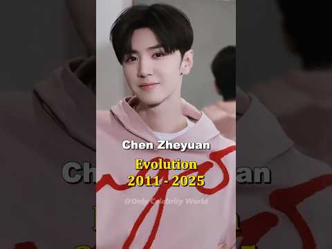 Chen Zheyuan Evolution 2011-2025 🔥✨ #cdrama #chenzheyuan #shorts