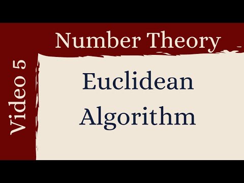 The Euclidean Algorithm -- Number Theory 5