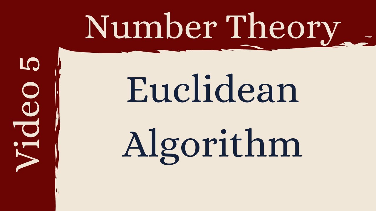 Mastering the Euclidean Algorithm: A Key Technique in Number Theory 🔢