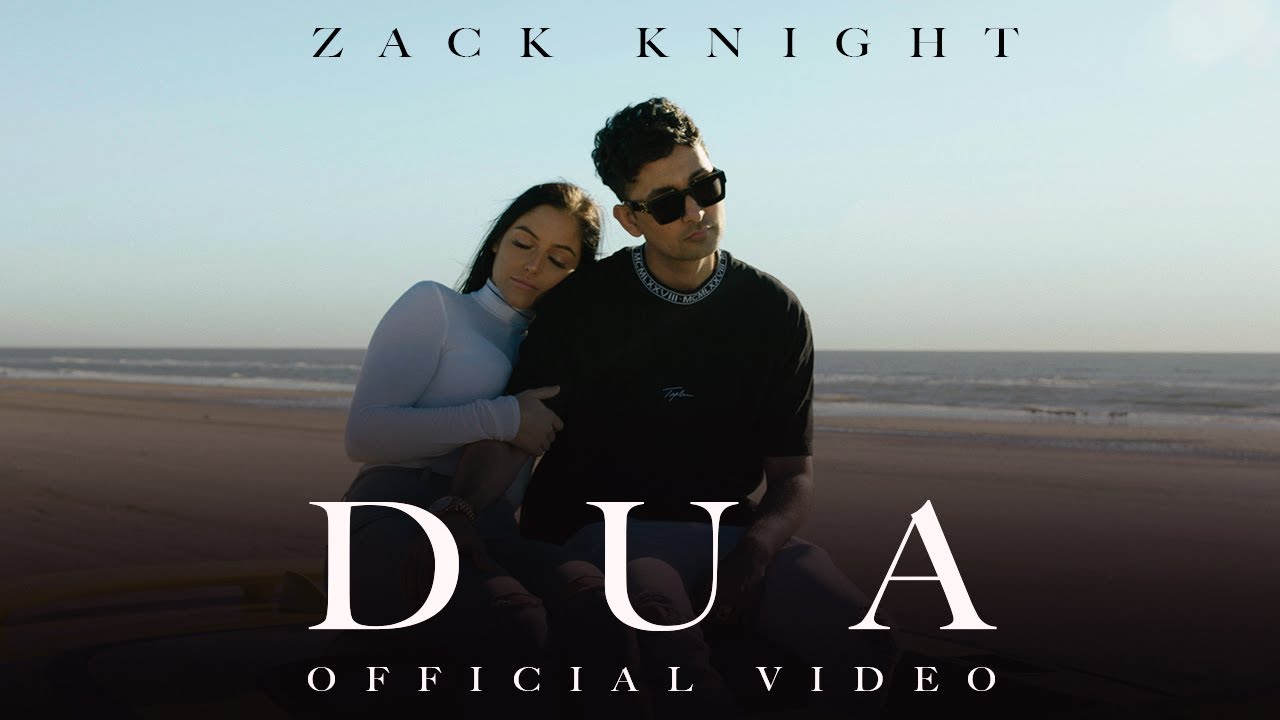 Zack Knight - DUA (Official Video) 🎶