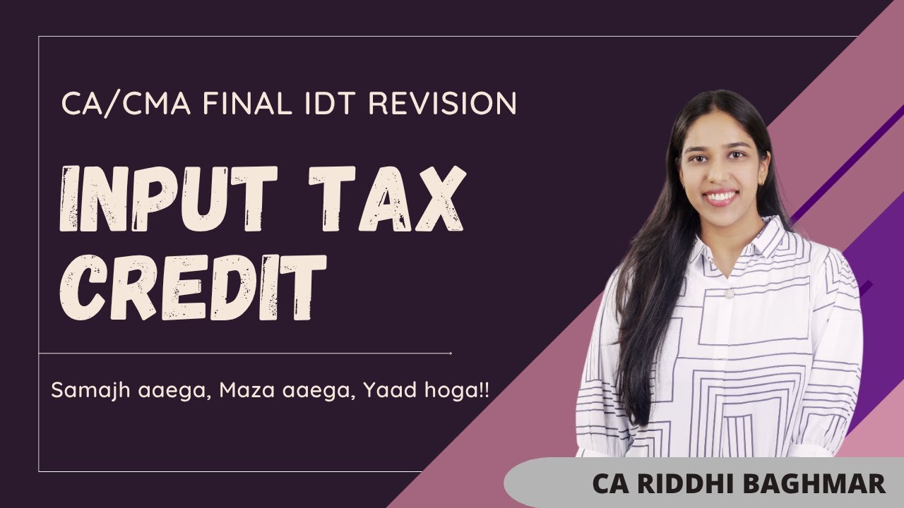 CA/CMA Final IDT: ITC Revision for Sept 25/Jan 26 π