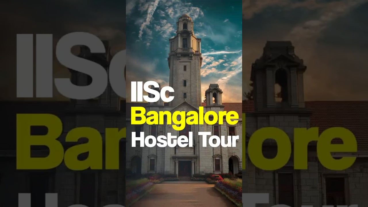 Inside IISc Bangalore Hostels with AIR-5 Ryan 🏫