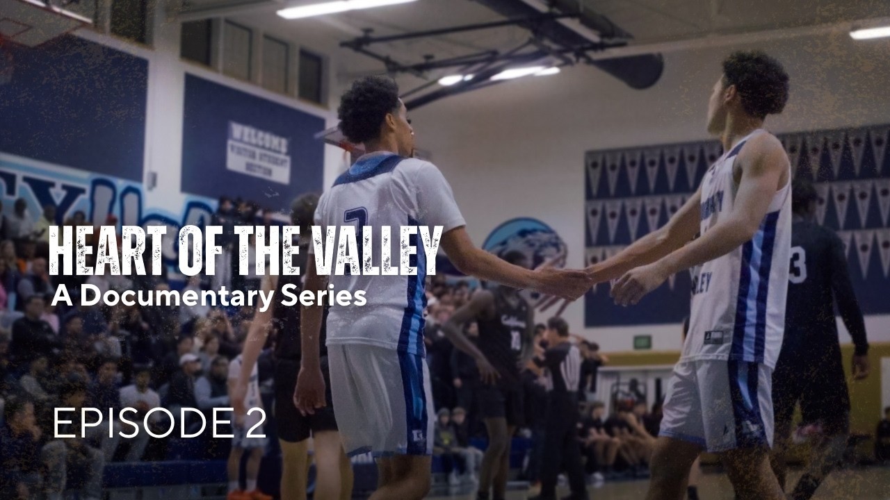 Heart of the Valley Ep. 2: Beyond the Court 🏀