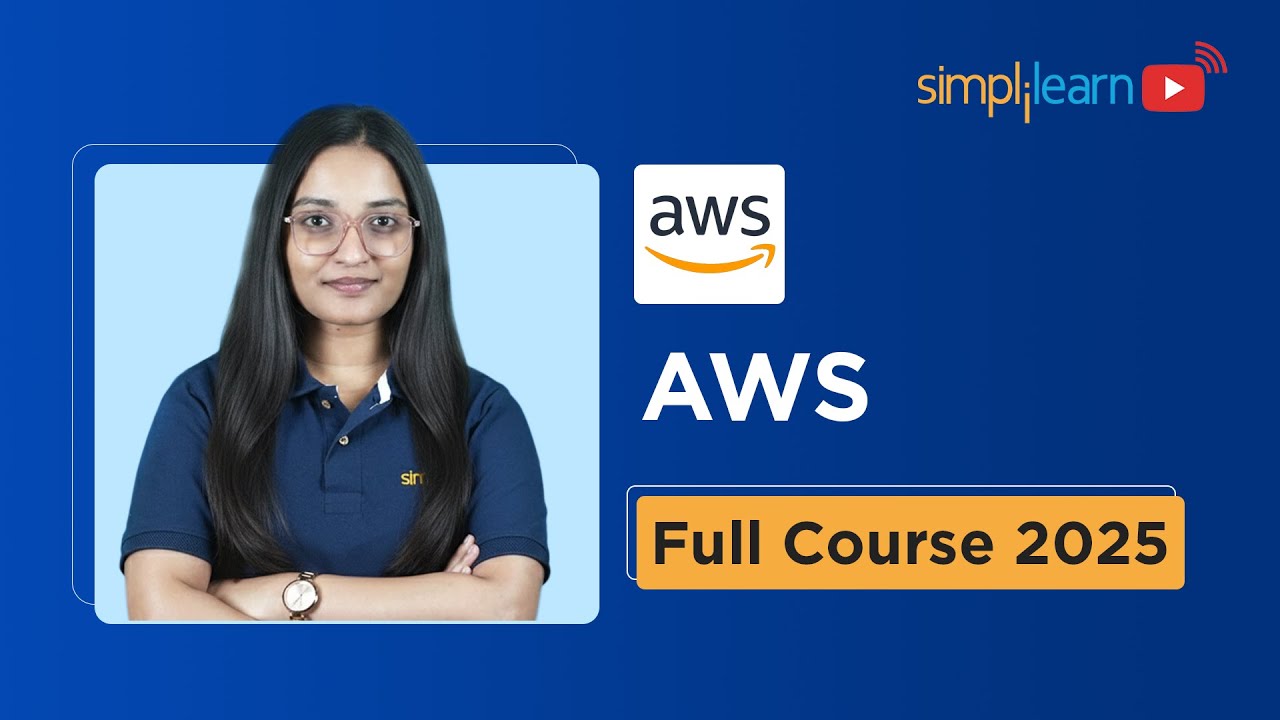 AWS Full Course 2025 | AWS Tutorial for Beginners | AWS Cloud Computing Training | Simplilearn