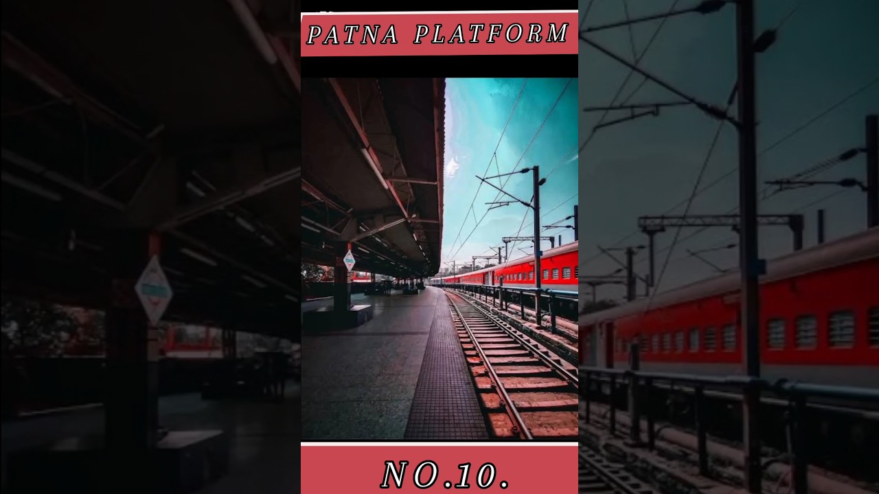 Patna Platform No.10 🚆