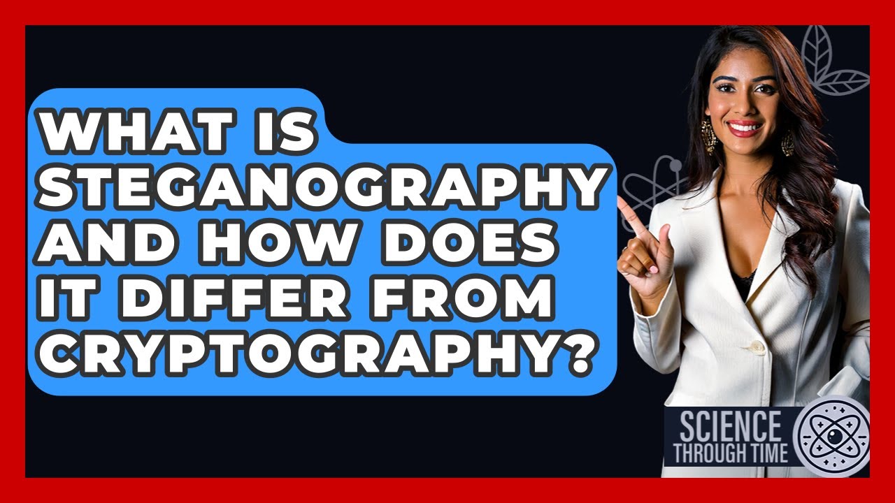 Steganography vs. Cryptography: What's the Difference? 🔍