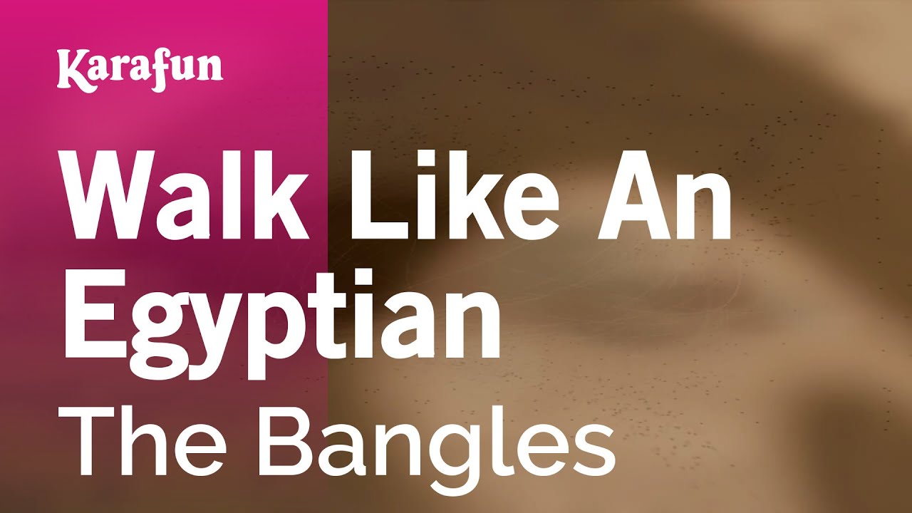 Walk Like an Egyptian - The Bangles | Karaoke Version | KaraFun