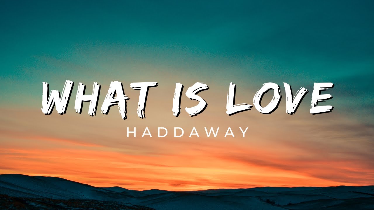 Haddaway - What Is Love 🎶 | Lyrics & Song Meaning Explained