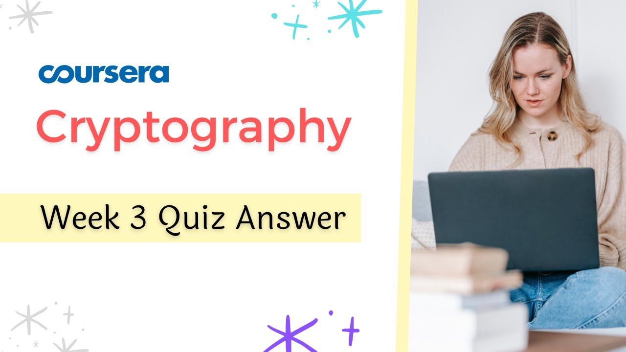 Crack the Code: Week 3 Cryptography Quiz Answers on Coursera 🔐