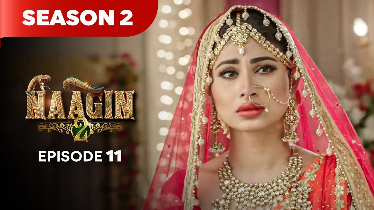 Naagin Season 2 Episode 11 | Thrilling Supernatural Revenge Drama π