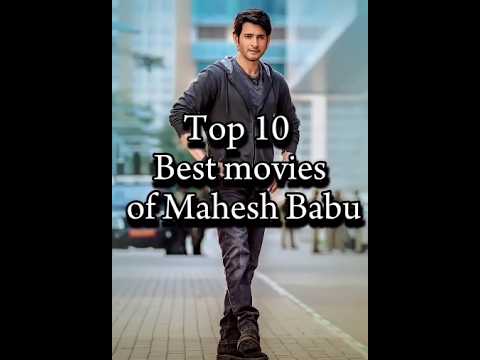 Top 10 Best Movies of Mahesh Babu #maheshbabu #movie