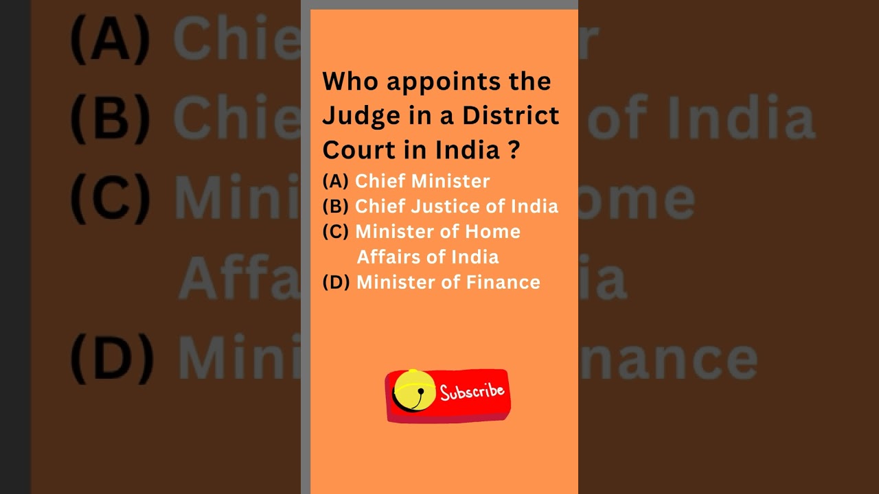 Who Appoints District Court Judges in India? 🤔