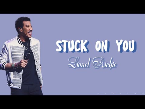 Stuck On You - Lionel Richie || Lirik Terjemahan Indonesia
