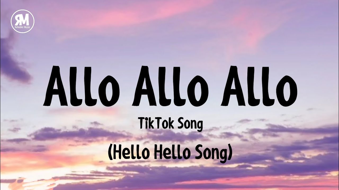 Allo Allo TikTok Song by Nej' 🎶