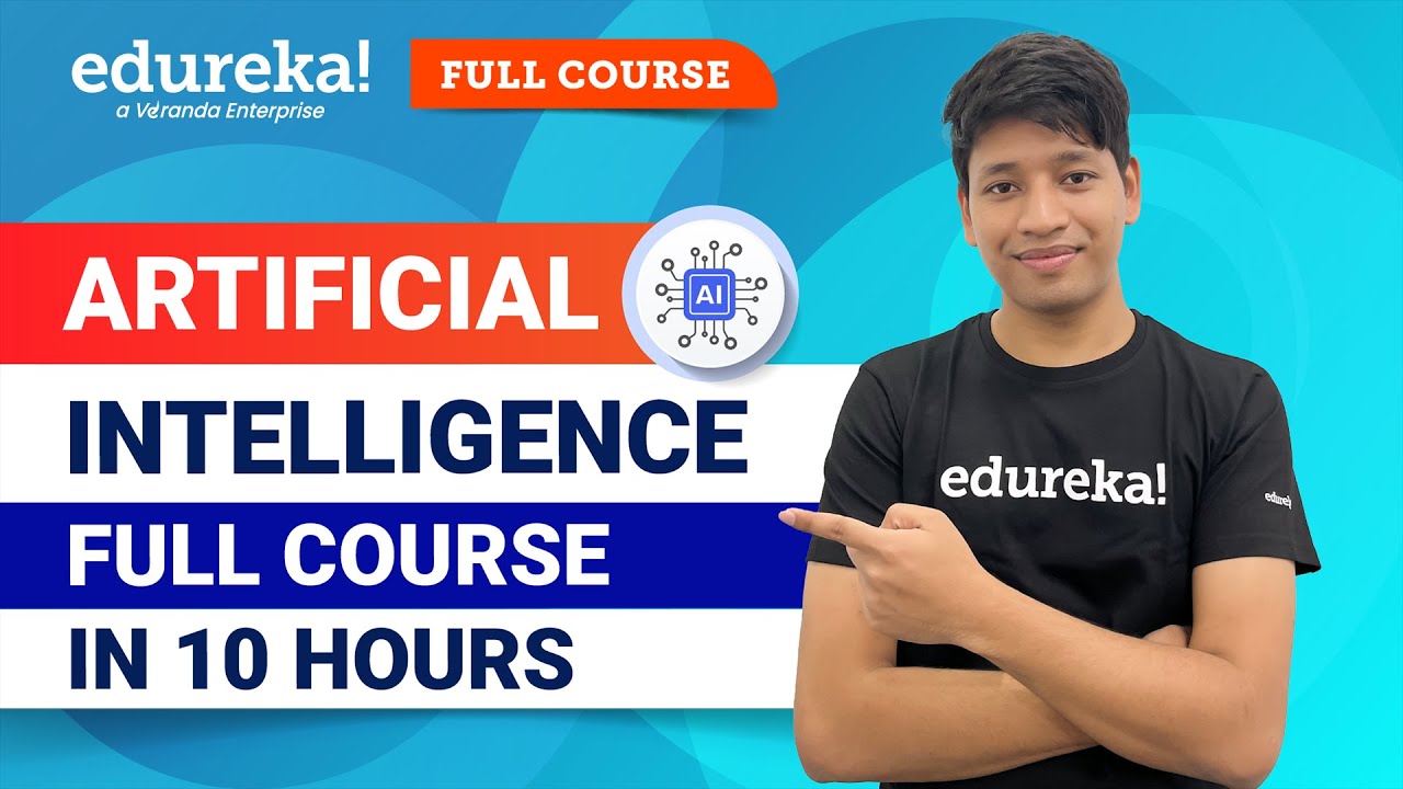Master Artificial Intelligence in Just 10 Hours (2024) | Complete AI Tutorial by Edureka
