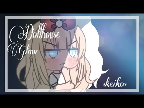 "Dollhouse" glmv inspired #eliza love by •keiko•