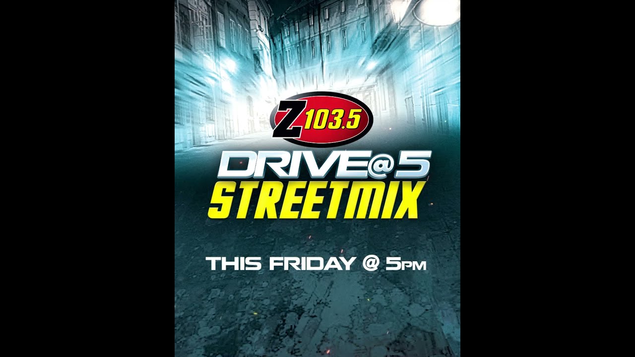 Z103.5 - Martin Garrix - Drive @ 5 Streetmix