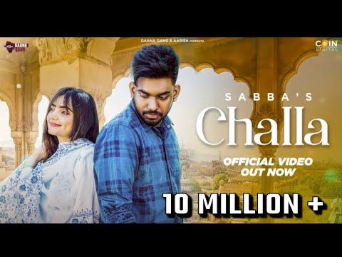 Challa (Official Video) | New Punjabi Song 2022 🎶