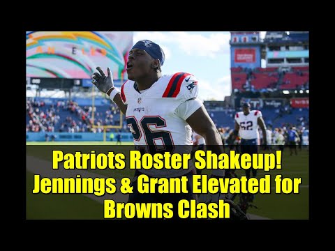 Patriots Roster Shakeup! Jennings & Grant Elevated for Browns Clash