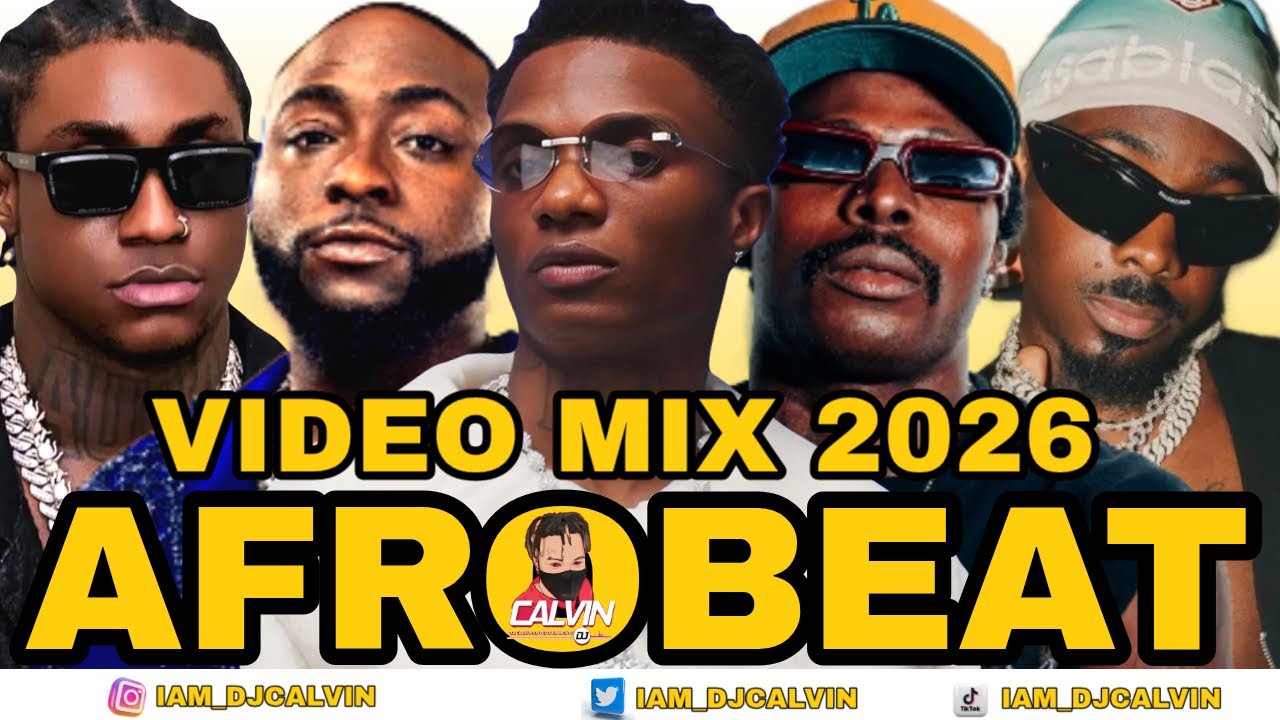 Afrobeats Party Mix 2026 🎶 | DJ Calvin & Stars