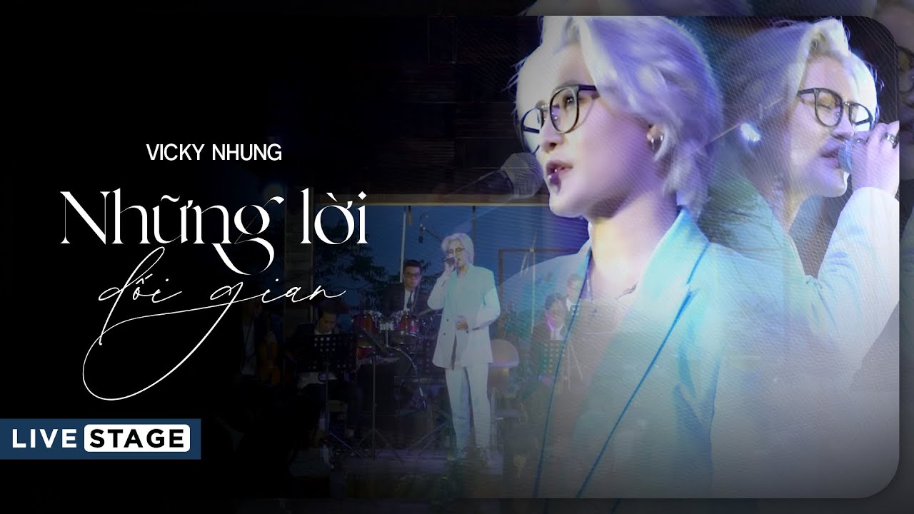 Vicky Nhung - Những Lời Dối Gian (Live) 🎶