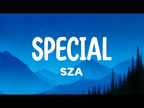 SZA - Special (Lyrics)