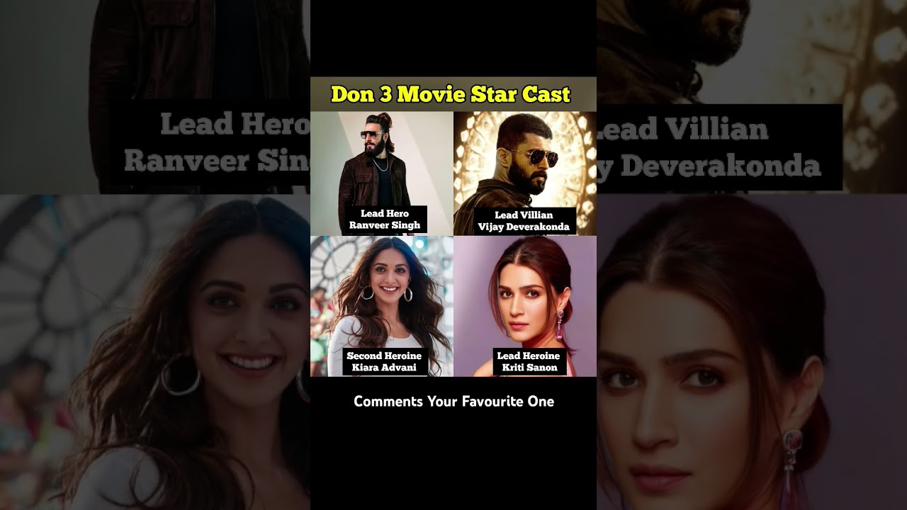 Don 3: Star-Studded Bollywood Cast Featuring Ranveer Singh, Vijay Deverakonda & Kiara Advani 🎬