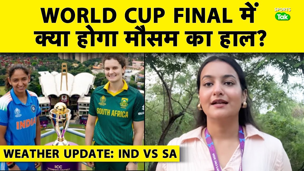 IND vs SA Women’s World Cup Final Weather Update: Rain Threatening Match Experience