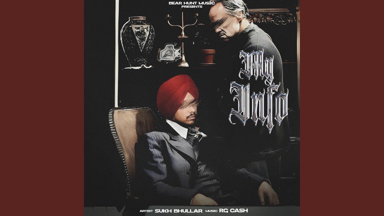 My Info by Sukh Bhullar 🎶