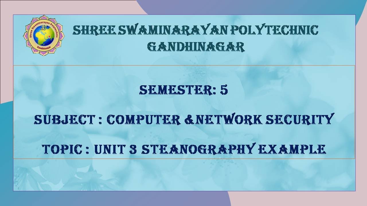 Lecture 33: Practical Steganography Example β Unit 3