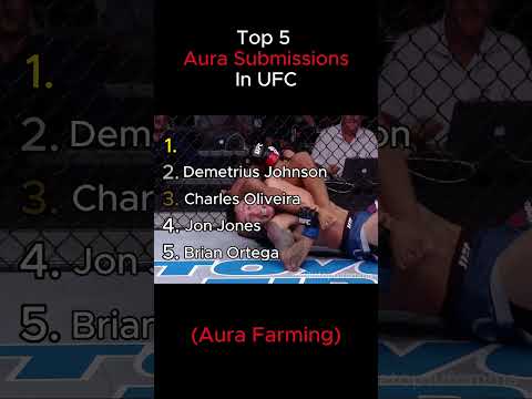 Top 5 Aura Submissions In UFC
