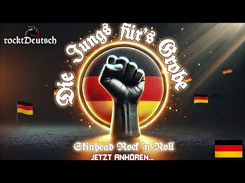 🇩🇪Die Jungs für's grobe🇩🇪 [ Skinhead Rock 'n Roll ] by rocktDeutsch🇩🇪🇩🇪