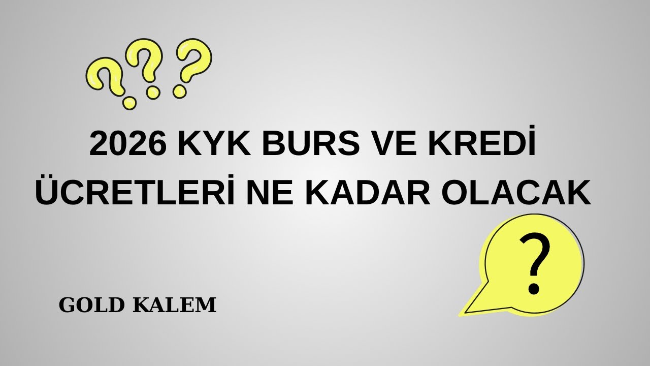 2026 KYK Burs ve Kredi Ücretleri Ne Zaman Belli Olacak?