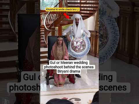 Biryani drama Episode 22,23,24 Behind the scenes - Gul or Meeran wedding photoshoot #biryanidrama