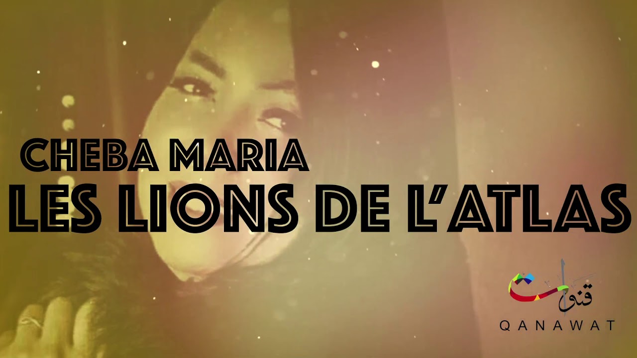 Cheba Maria & Kalsha - Les Lions de l'Atlas (Exclusive) | 2012