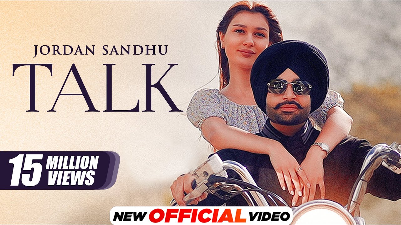 Talk - Jordan Sandhu (Official Video) | Latest Punjabi Song 2023