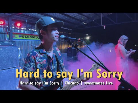 Hard to Say I'm Sorry | Chicago | Sweetnotes Live Cover Performance