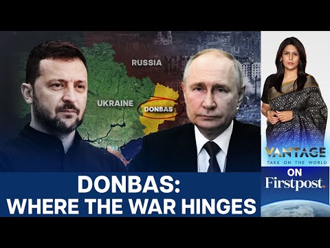 Donbas: The Heart of Putin’s War And Ukraine’s Line in the Sand | Vantage with Palki Sharma | N18G