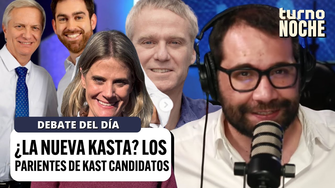 ¿Son la Kasta?: Estos son TODOS los FAMILIARES de KAST que son CANDIDATOS al Congreso | Turno Noche