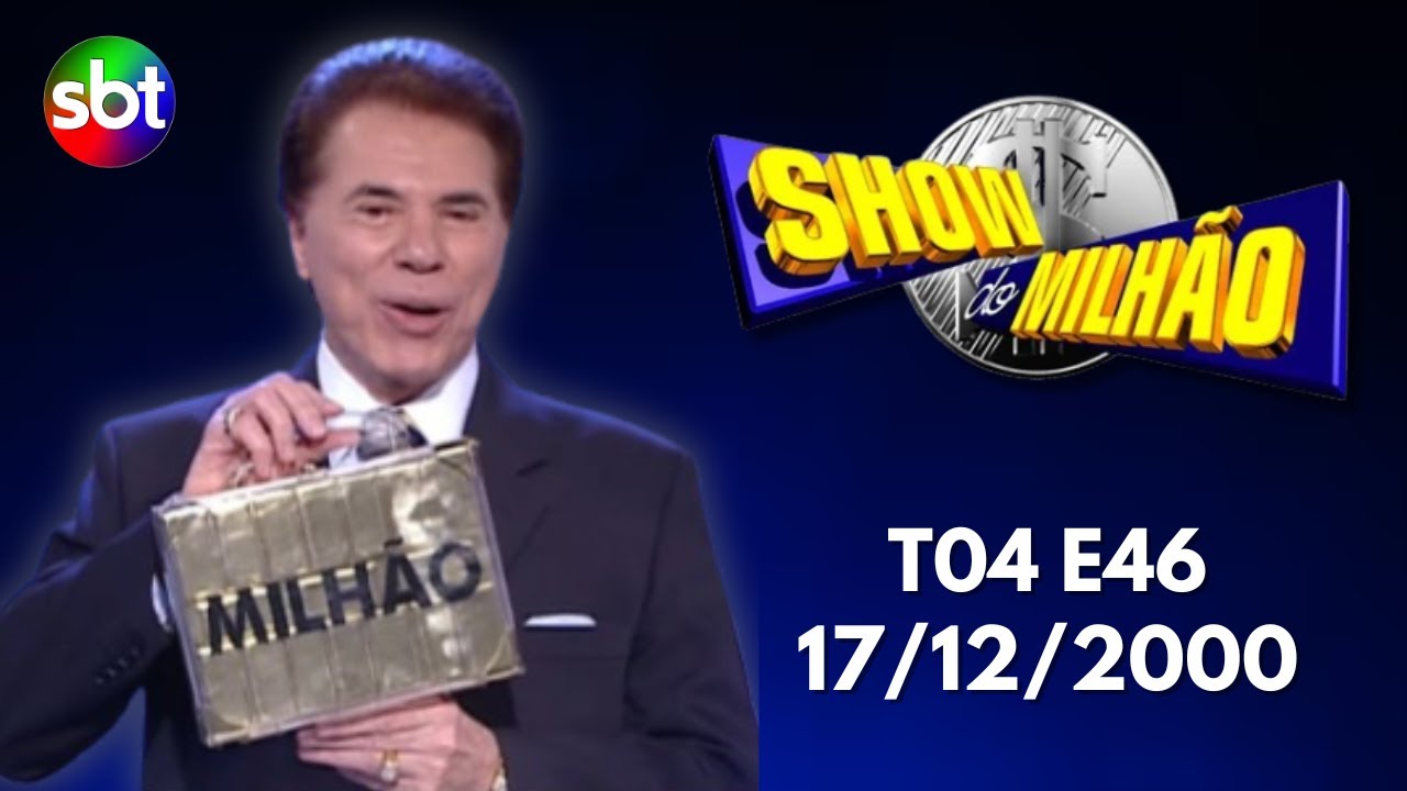 Show do Milhão - T04E46 (17/12/2000) 🎉